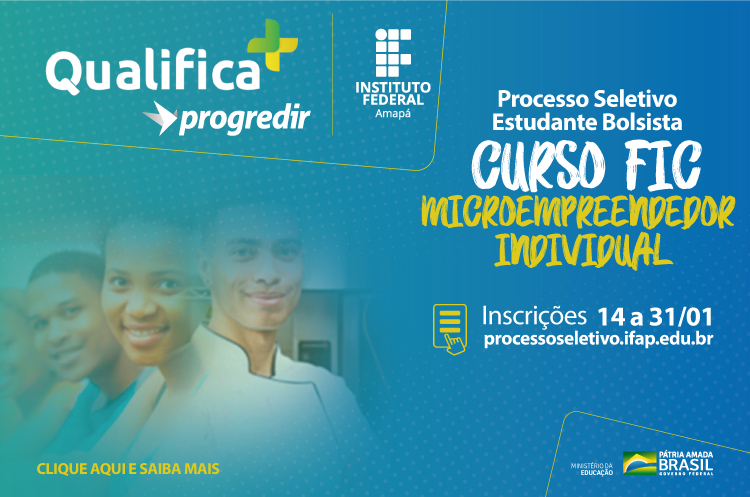 Ifap oferta 500 vagas para Santana em curso de qualificação para beneficiários do auxílio brasil 